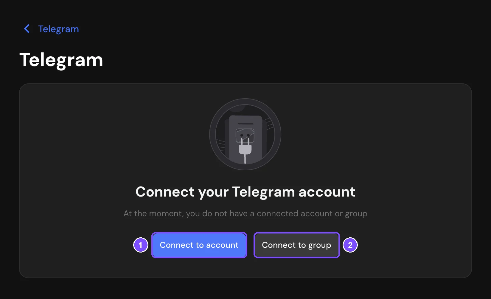 Telegram connection screen with the Connect to account and Connect to group buttons