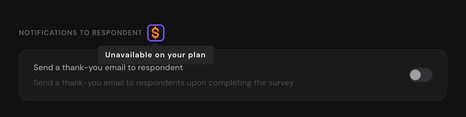 Notifications to respondent with the dollar icon and the Unavailable on your plan tooltip