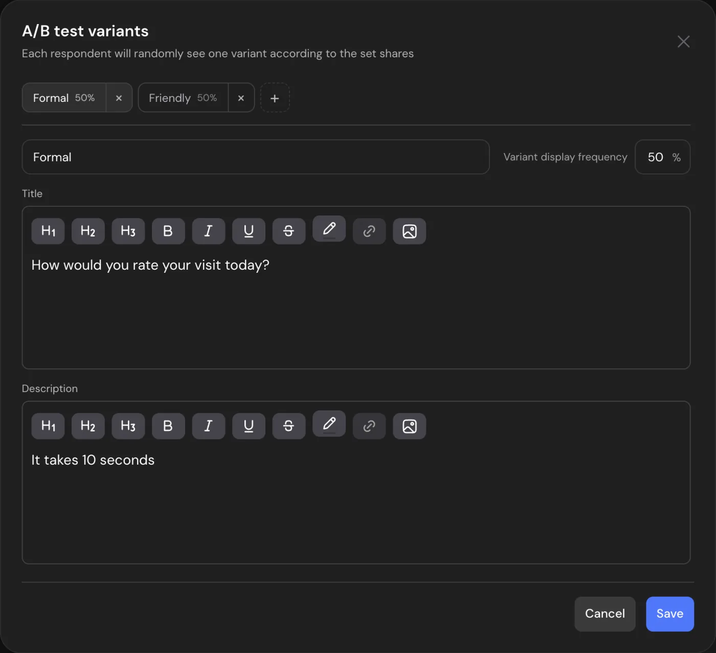 The A/B test variants window: Formal and Friendly at 50%, the variant name, its share and its title