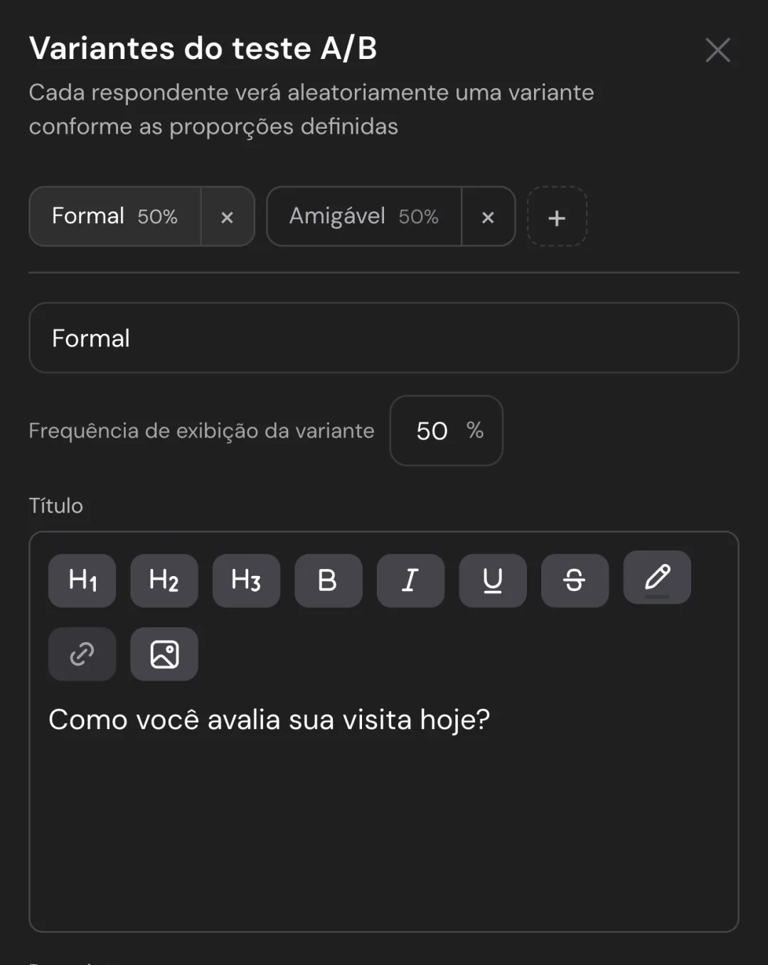A janela Variantes do teste A/B: Formal e Amigável com 50%, o nome da variante, a porcentagem e o título