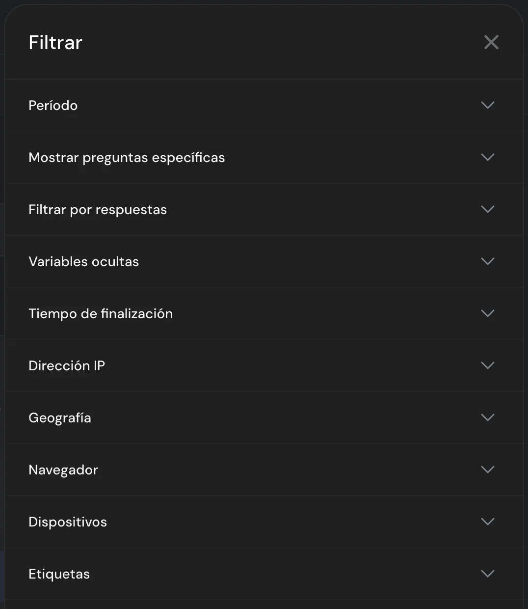 El panel de filtros: periodo, preguntas, respuestas, variables ocultas, tiempo de respuesta, dirección IP, geografía, navegador, dispositivos y etiquetas
