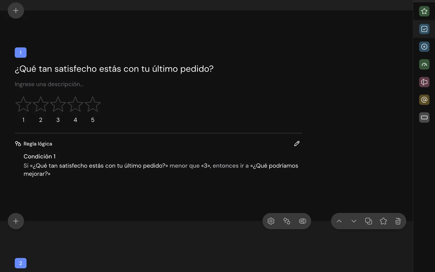 El editor: una pregunta de valoración con su regla lógica, si es menor que 3 ir a ¿Qué podríamos mejorar?
